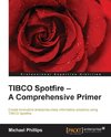 TIBCO Spotfire - A Comprehensive Primer