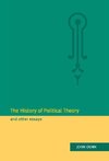 The History of Political Theory and Other             Essays