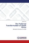The Preferred Transformation of South Korea