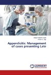 Appendicitis: Management of cases presenting Late