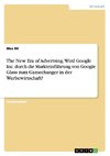 The New Era of Advertsing. Wird Google Inc. durch die Markteinführung von Google Glass zum Gamechanger in der Werbewirtschaft?