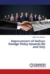 Improvement of Serbian Foreign Policy towards EU and Italy