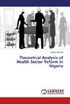 Theoretical Analysis of Health Sector Reform in Nigeria