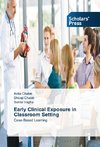 Early Clinical Exposure in Classroom Setting
