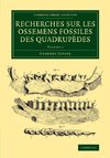 Recherches sur les ossemens fossiles des quadrupèdes - Volume             3