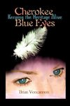 Cherokee Blue Eyes
