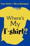 Where's My T-Shirt?