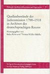 Quellenbestände der Indienmission 1700-1918 in Archiven des deutschsprachigen Raums