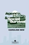 Agency, Health And Social Survival