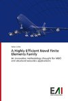A Highly Efficient Novel Finite Elements Family
