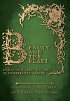 Beauty and the Beast - And Other Tales of Love in Unexpected Places (Origins of Fairy Tales from Around the World)