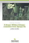 A Dream Within A Dream: novellistika Jedgara Po