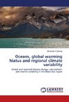 Oceans, global warming hiatus and regional climate variability
