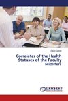 Correlates of the Health Statuses of the Faculty Midlifers