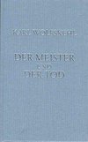 Wolfskehl, K: Gesammelte Gedichte / Der Meister und der Tod