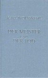 Wolfskehl, K: Gesammelte Gedichte / Der Meister und der Tod