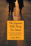 The Layman Who Knew Too Much