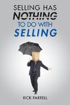 Selling Has Nothing to Do with Selling