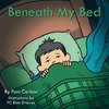 Beneath My Bed