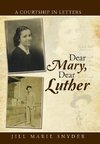Dear Mary, Dear Luther