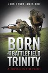 Born on the Battlefield Trinity