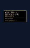Value Added Reporting and Research