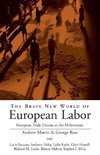 Brave New World of European Labor