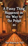 A Funny Thing Happened on the Way to the Pulpit