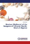 Bivalves (Mollusca) of the Neogene of L'Oranie (North-West of Algeria)