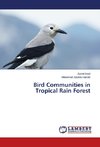 Bird Communities in Tropical Rain Forest