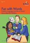 Fun with Words - Creative Language Activities to Stretch More Able KS2 Children