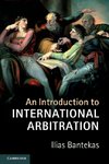 An Introduction to International Arbitration