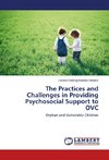 The Practices and Challenges in Providing Psychosocial Support to OVC