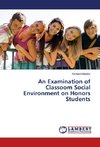 An Examination of Classoom Social Environment on Honors Students