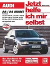 Audi A4/A4 Avant Benziner ab 2000. Jetzt helfe ich mir selbst