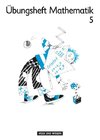 Mein Mathematikbuch 5. Übungsheft