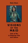 Blaetz, R:  Visions of the Maid