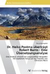 Dr. Heiko Postma überträgt Robert Burns - Eine Übersetzungsanalyse