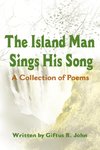 The Island Man Sings His Song