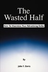 The Wasted Half