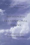 Ferrer, J: Revisioning Transpersonal Theory