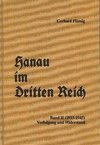 Hanau im Dritten Reich 02. Verfolgung und Widerstand (1933-1945)
