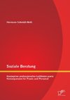 Soziale Beratung: Konzeption professioneller Leitlinien sowie Konsequenzen für Praxis und Personal