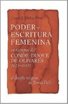Poder y Escritura Feminina En Los Tiempos del Conde-Duque de Olivares (1621-1643)