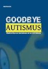 GoodBye Autismus