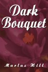 Dark Bouquet