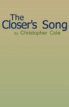The Closer's Song