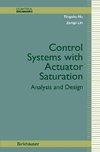 Control Systems with Actuator Saturation