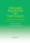 Dynamic Equations on Time Scales