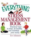 The Everything Stress Management Book